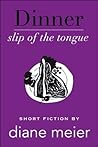 Dinner: Slip of the Tongue (Breakfast, Lunch, Dinner #3)