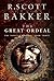 The Great Ordeal by R. Scott Bakker
