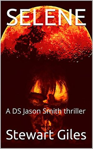 Selene (Dectective Jason Smith #6)