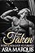 TAKEN (Interracial Bad Boy Novel Bundle)