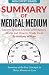 Summary of Medical Medium: ...