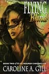 Flying Blind by Caroline A. Gill