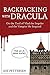 Backpacking with Dracula by Leif Pettersen