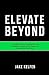 Elevate Beyond: A Real Worl...