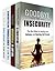 Goodbye to Insecurity Box Set (4 in 1): A Guide to Successful Communication with Yourself and The Rest of The World (Communication & Leadership)