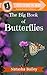 The Big Book of Butterflies...