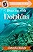 Dancing With Dolphins: Let's Learn to Read (Building Reader Confidence Level Three Book 3)
