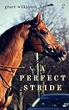 A Perfect Stride (Loxwood, #2)