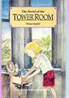 The Secret of the Tower Room by Diana Kupke