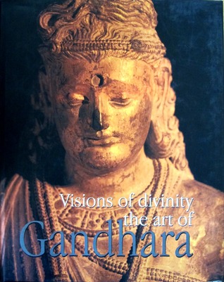 Visions of divinity: the art of Gandhara