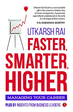 Faster, Smarter, Higher: Managing Your Career (Kindle Edition)