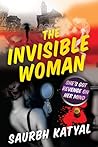 The Invisible Woman (Detective Vishal Bajaj Series) The Invisible Woman (Detective Vishal Bajaj Series)