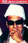 MGR: The Man and ...