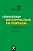 A Financeirização do Capitalismo em Portugal by João Rodrigues