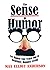 The Sense Of Humor: Let Hum...