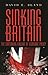 Sinking Britain: The Continuing Failure of Economic Policy