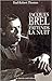 Jacques Brel : j'attends la nuit
