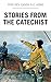 Stories From the Catechist