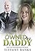 Taboo Erotica: Owned by Daddy (Man of the House Adventures)