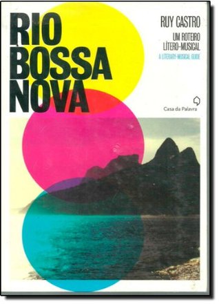 Rio Bossa Nova: um roteiro lítero-musical/A Literary-Musical Guide