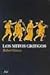 Los Mitos Griegos by Robert Graves