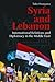 Syria and Lebanon: International Relations and Diplomacy in the Middle East (Library of Modern Middle East Studies)