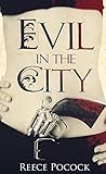 Evil in the City: Featuring the Prize winning story 'The Girl in the Red Beret.'