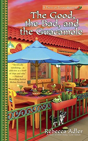 The Good, the Bad and the Guacamole (A Taste of Texas Mystery #2) (ebook)
