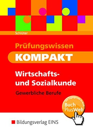 Prüfungswissen kompakt - Prüfungsvorbereitung gewerbliche Berufe (German Edition)
