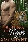 Trusting the Tiger by Zoe Chant