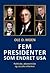 Fem presidenter som endret USA