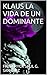 KLAUS LA VIDA DE UN DOMINANTE (Trilogia Klaus nº 1) (Spanish Edition)