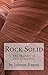 Rock Solid: The Mastery of Self Discovery