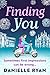 Finding You
