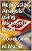 Regression Analysis using Microsoft Excel: A Quick Guide