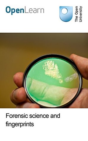 Forensic science and fingerprints (Kindle Edition)