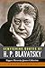 Bewitching Quotes of H. P. Blavatsky: Biggest Blavatsky Quotes Collection