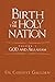 Birth of The Holy Nation: G...