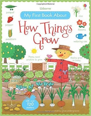 My First Book About How Things Grow (My First Books)
