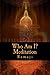 Who Am I? Meditation: A Guide for the West to Self-Inquiry and Self-Realization in the Living Tradition of Sri Ramana Maharshi