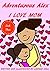 Children's Books: Adventurous Alex: I Love Mom