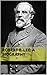 Robert E. Lee: A Biography