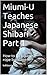Miumi-U Teaches Japanese Shibari - Part 1: How to do Japanese rope bondage