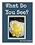 What Do You See? by Timothy Tindall