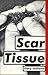 Scar Tissue and Other Stories