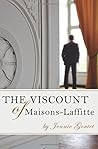 The Viscount of Maisons-Laffitte by Jennie Goutet