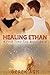 Healing Ethan: A First Time Gay Experience