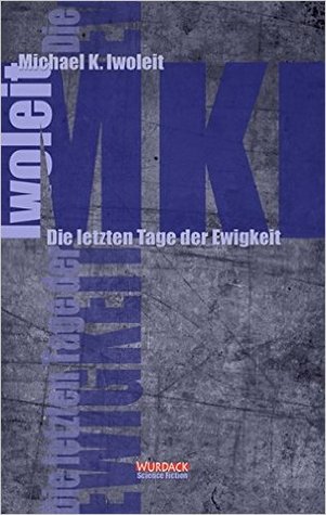 Die letzten Tage der Ewigkeit