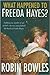 What Happened to Freeda Hayes?
