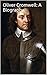Oliver Cromwell: A Biography